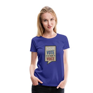 Your Vote is Your Voice - Women’s Premium T-Shirt - royal blue
