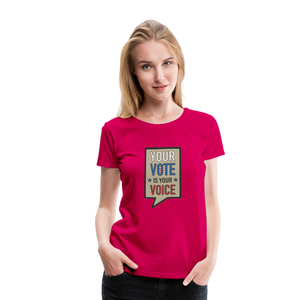 Your Vote is Your Voice - Women’s Premium T-Shirt - dark pink