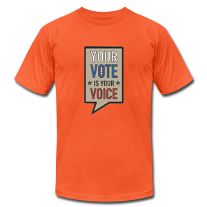 Your Vote is Your Voice - Unisex Jersey T-Shirt by Bella + Canvas - orange