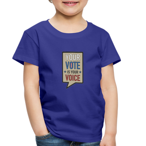 Your Vote is Your Voice - Toddler Premium T-Shirt - royal blue