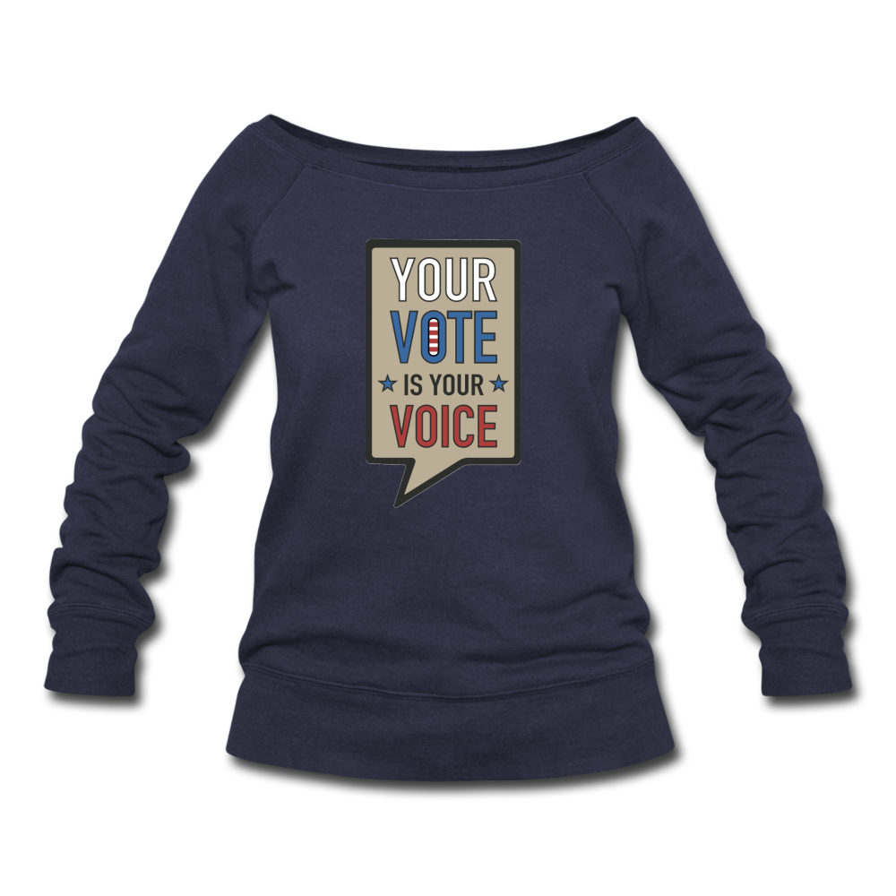 Your Vote is Your Voice  - Women's Wideneck Sweatshirt - melange navy