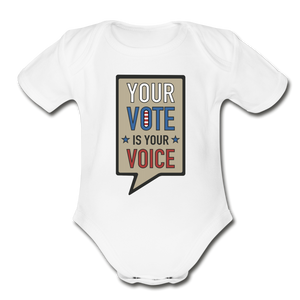 Your Vote is Your Voice - Organic Short Sleeve Baby Bodysuit - white