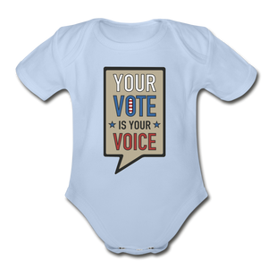 Your Vote is Your Voice - Organic Short Sleeve Baby Bodysuit - sky