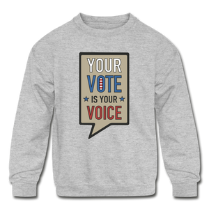 Your Vote is Your Voice - Kids' Crewneck Sweatshirt - heather gray