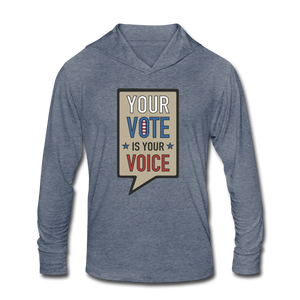 Your Vote is Your Voice  - Unisex Hoodie Shirt - heather blue